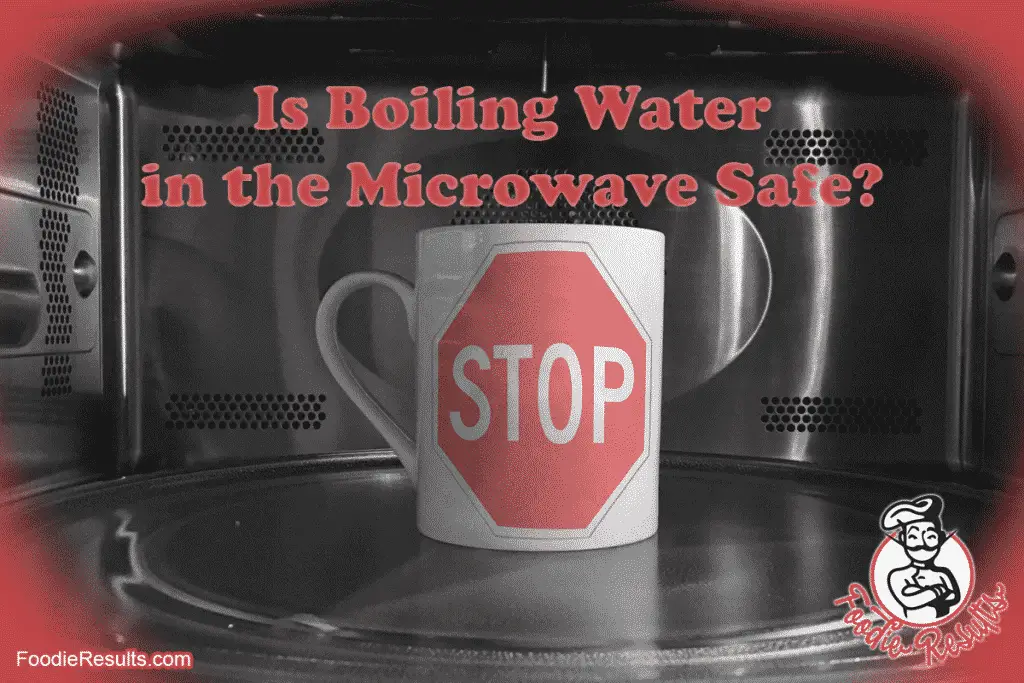 Is Boiling Water in the Microwave DANGEROUS Foodie Results