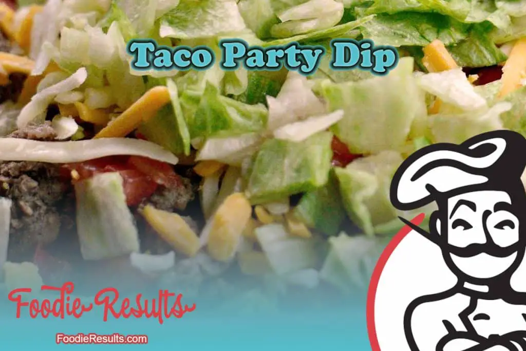 Taco Party Dip